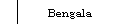 Bengala