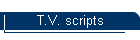 T.V. scripts