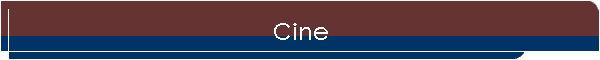 Cine