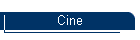 Cine