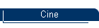 Cine