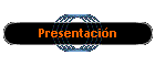 Presentaci�n