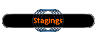 Stagings