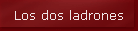 Los dos ladrones