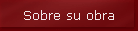 Sobre su obra