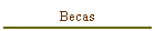 Becas