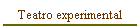 Teatro experimental