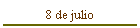 8 de julio
