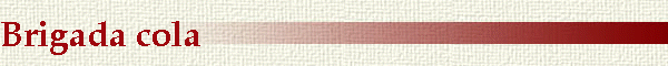 Brigada cola