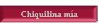 Chiquilina ma