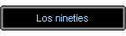 Los nineties