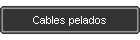 Cables pelados