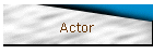 Actor