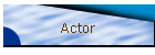 Actor
