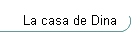 La casa de Dina