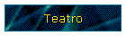 Teatro