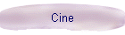 Cine