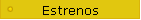 Estrenos