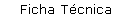 Ficha T�cnica