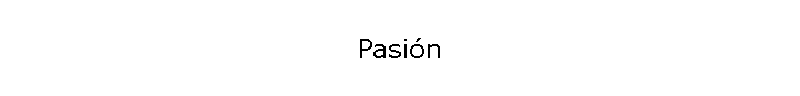 Pasi�n