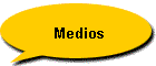 Medios