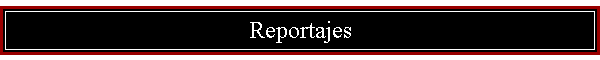 Reportajes