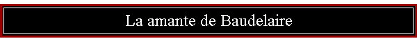 La amante de Baudelaire