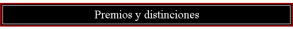 Premios y distinciones