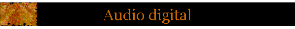Audio digital