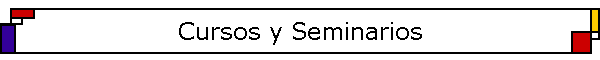 Cursos y Seminarios