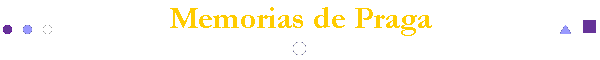 Memorias de Praga