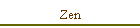 Zen