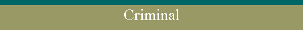Criminal