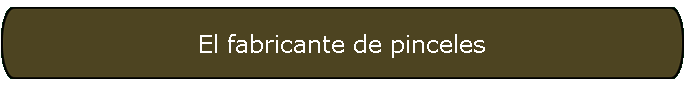 El fabricante de pinceles