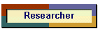 Researcher