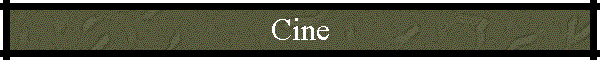 Cine