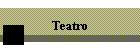 Teatro