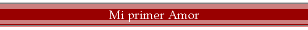 Mi primer Amor