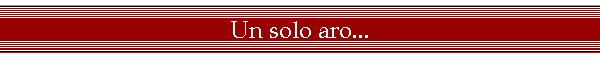 Un solo aro...