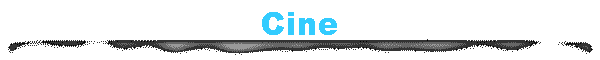 Cine