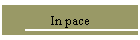 In pace