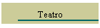 Teatro
