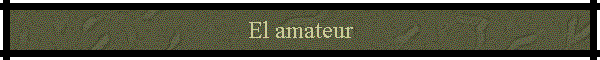 El amateur