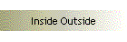Inside Outside