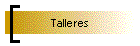 Talleres