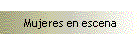 Mujeres en escena
