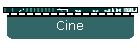 Cine