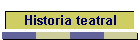 Historia teatral
