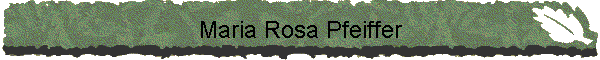 Maria Rosa Pfeiffer