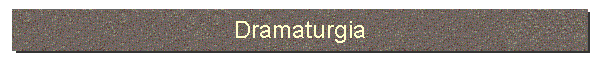 Dramaturgia